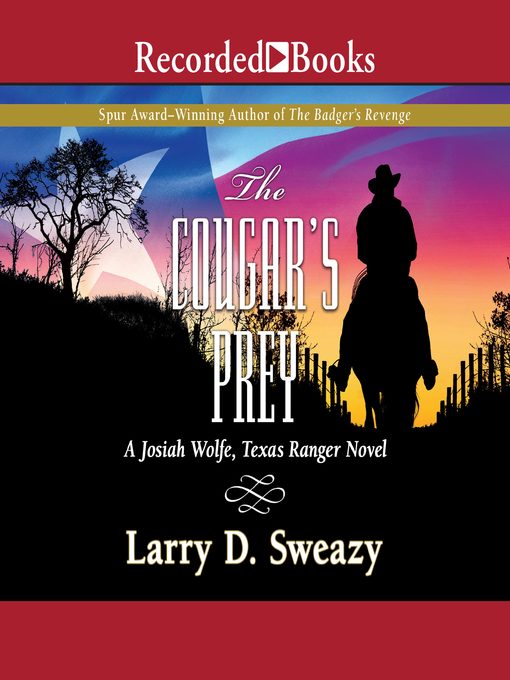 Title details for The Cougar's Prey by Larry D. Sweazy - Available